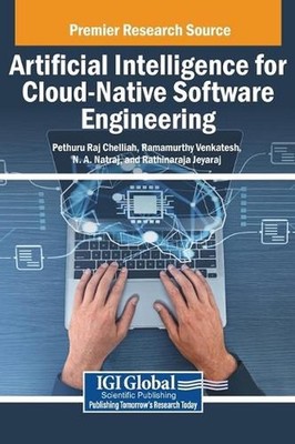 Artificial Intelligence for Cloud-Native Software Engineering by Pethuru Raj Che
