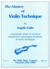 THE MASTERY OF VIOLIN TECHNIQUE MUSIC BOOK EXERCISES METHOD BRAND NEW ON SALE