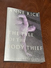Anne RICE / The Tale of the Body Thief  1st Ed. 1992 PB B-112425