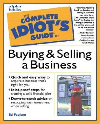 The Complete Idiot's Guide to Buying and Selling a Business - Paperback - GOOD