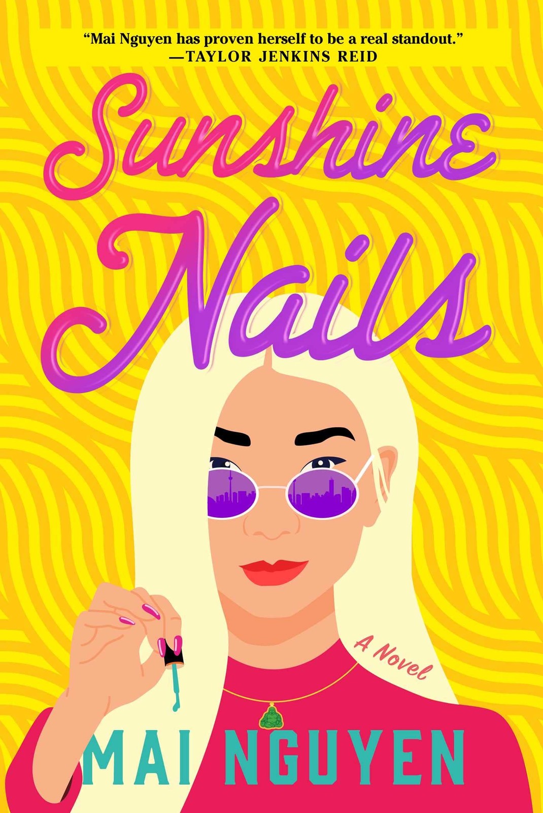 Sunshine Nails: A Novel By Nguyen, Mai Mai Nguyen,