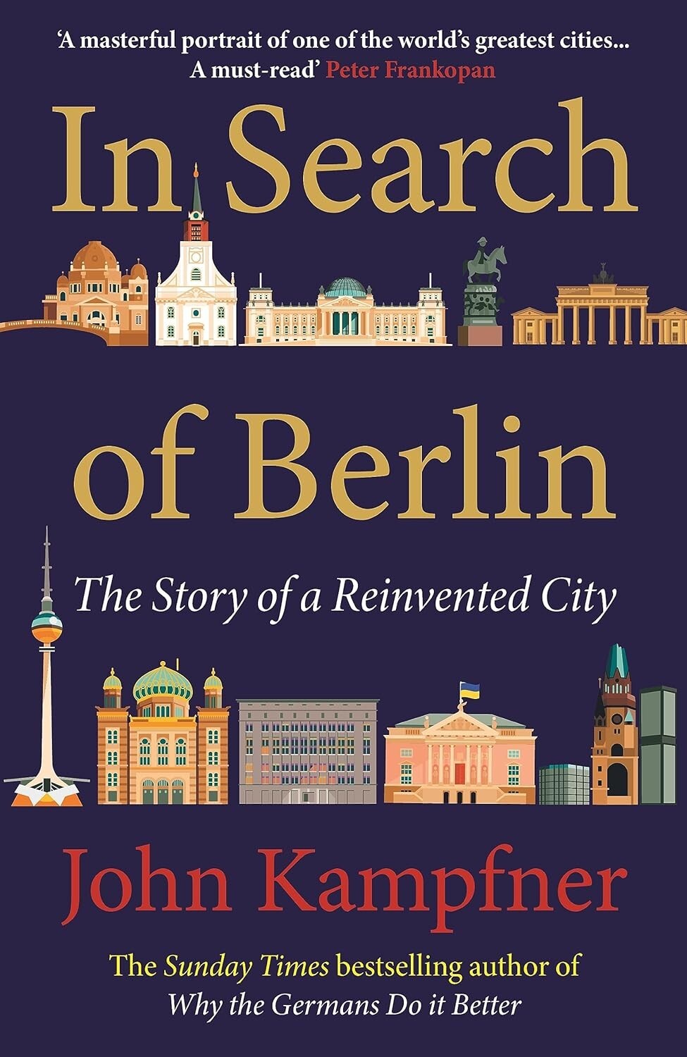 In Search Of Berlin: masterful portrait of one world by John Kampfner Hardcover