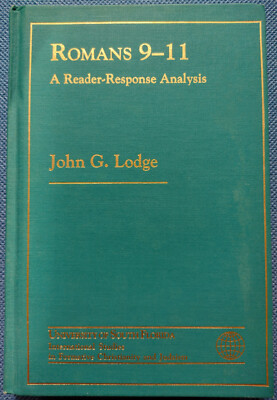 Romans 9-11 - A Reader-Response Analysis / John G. Lodge