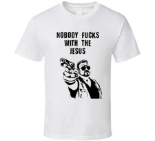 The Big Lebowski Walter Sobchak With Gun Nobody F**ks With The Jesus Quote T Shi