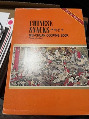 CHINESE SNACKS Wei-Chuan Cooking Book Huang Su Huei 1976 Hardcover + Dust Jacket
