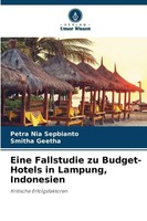 Petra Nia Sepbianto (U. A.) | Eine Fallstudie Zu Budget-Hotels In Lampung,...
