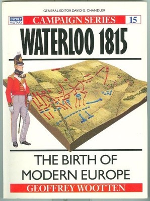 Osprey-Napoleonic Wars-Wellington vs Napoleon-Waterloo 1815-Battle Order-Guide!