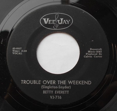 USA!!! Ex BETTY EVERETT Trouble over the weekend 1966 NORTHERN SOUL Vee Jay 45