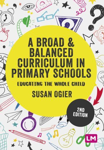 Exploring the Primary Curriculum Ser.: Broad and Balanced Curriculum in ...