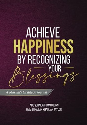 Achieve Happiness by Recognizing Your B..., Quinn, Umar