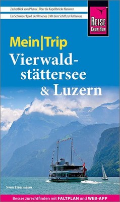 Reise Know-How MeinTrip Vierwaldstättersee & Luzern | Sven Eisermann | Deutsch