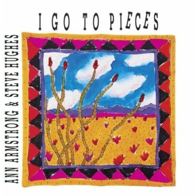 Ann Armstrong - I Go To Pieces