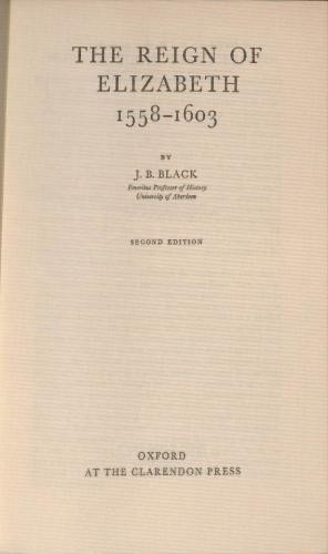 The Reign of Elizabeth 1558-1603: 8 (Oxford History of England) - Black, J. B.