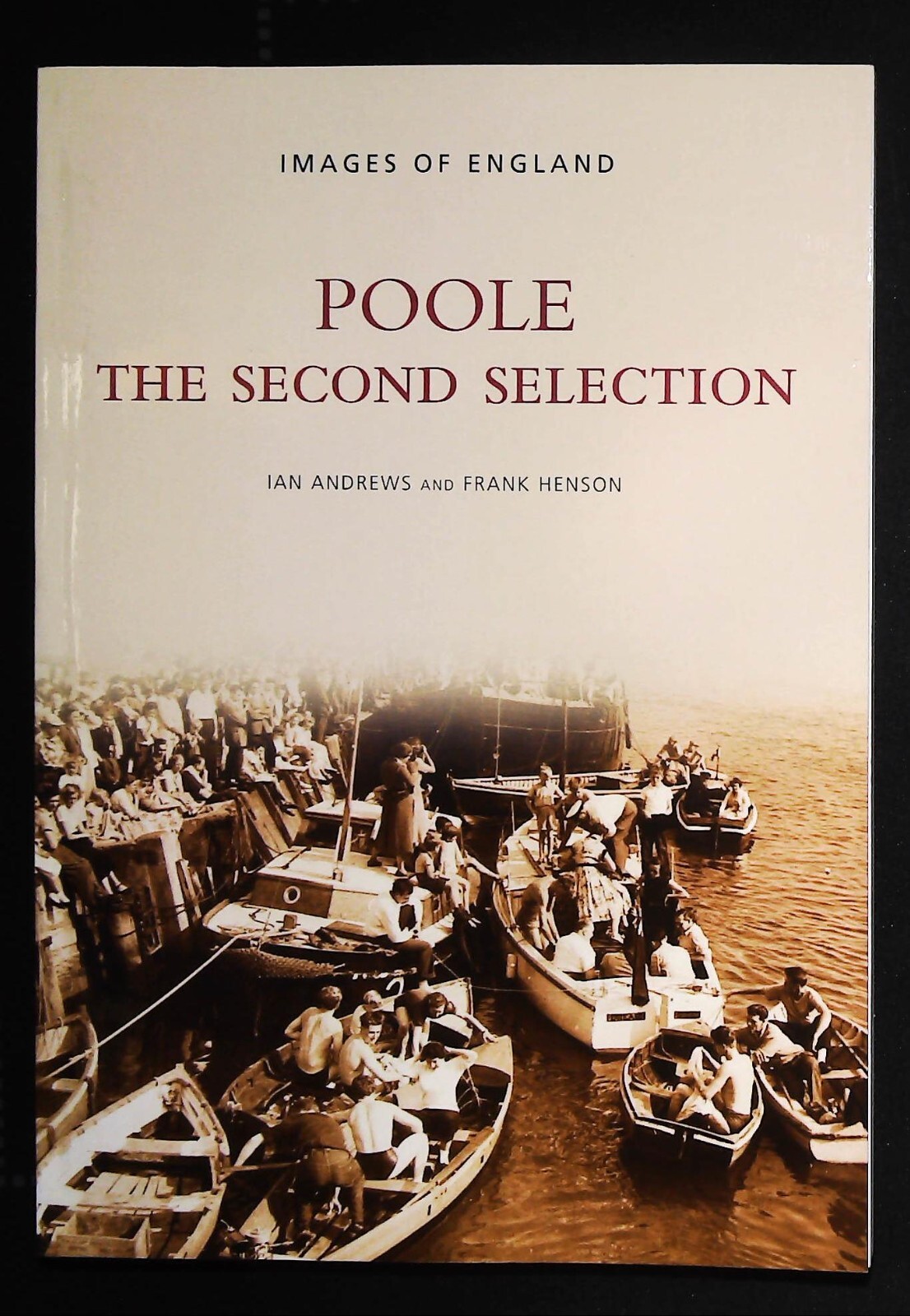 Poole Dorset History Book in old Photographs New Softcover The Second Selection