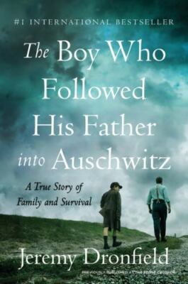 The Boy Who Followed His Father into Auschwitz- paperback, 0063019299, Dronfield