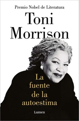 La fuente de la autoestima / The Source of Self-Regard: Selected Essays, Spe...