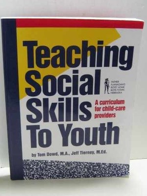 Teaching Social Skills to Youth : A - Paperback, by Tom M.A. Dowd - Very Good q