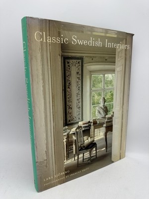 Classic Swedish Interiors Sjoberg, Lars Frances Lincoln First Edition Hardcover