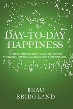 Day-to-Day Happiness by Beau Bridgland (English) Paperback Book