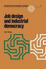 Bolweg - Job design and industrial democracy   The case of Norway - Ne - X555z