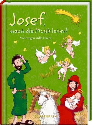 Josef, mach die Musik leiser!: Von wegen stille Nacht (Heitere Geschichten) Sale