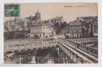 Carte Postale Ancienne Le Mans - Le Pont En X - Sarthe (72) - Écrite - Bon état
