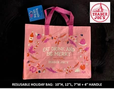 Trader Joe's Pink Reusable Gift Bag "Eat Drink and Be Merry" for Holiday Gifts