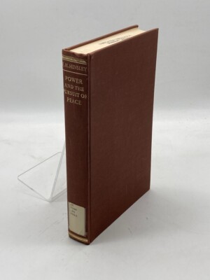 Power and the Pursuit of Peace Theory and Practice in the History of Relations