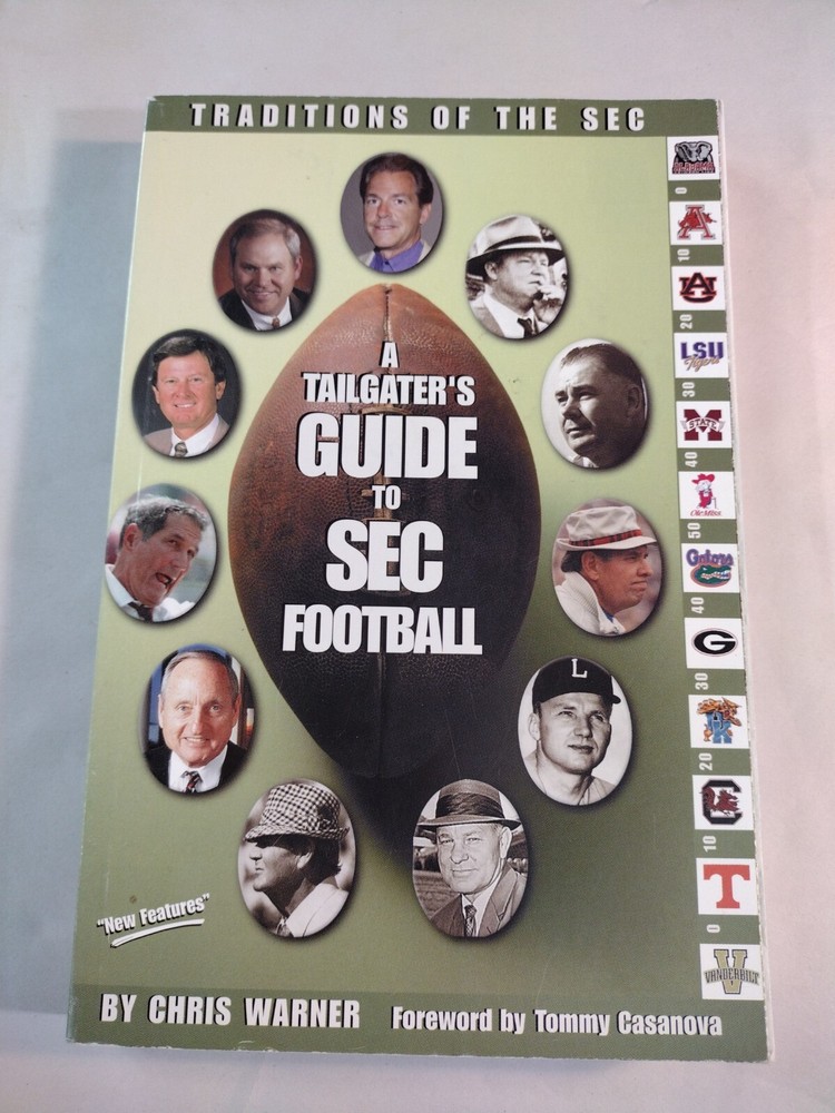 A Tailgater's Guide to Sec Football : Traditions of the Sec by Chris Warner...