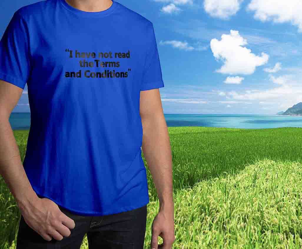 Funny I Have Not Read The Terms and Conditions Mens/Women Tee Unisex T-Shirt Top