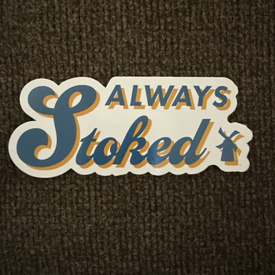 DUTCH Bros STICKER Florida GRAND Opening EXCLUSIVE Always STOKED Windmill HTF!