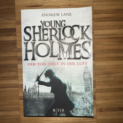 Young Sherlock Holmes 01. Der Tod liegt in der Luft von Andrew Lane (2012)