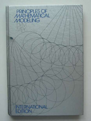 Principles of Mathematical Modeling by Dym and Ivey