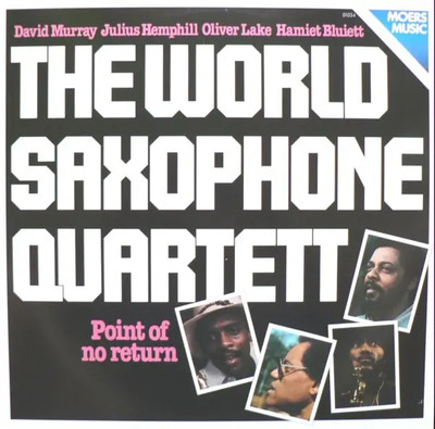The World Saxophone Quartett Point Of No Return Moers Music Vinyl LP