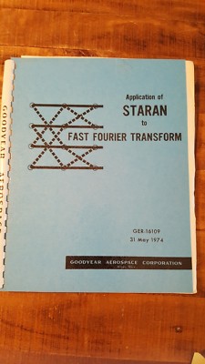 GOODYEAR AEROSPACE CORP - APPLICATION OF STARAN TO FAST FOURIER TRANSFORM - 1974