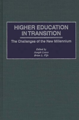 Higher Education In Transition: The Challenges Of The New Millennium