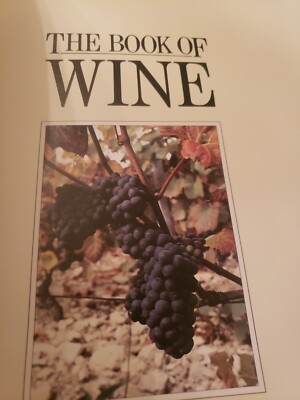 1985 The Book of Wine by Norman Bezzant Wines of European & North