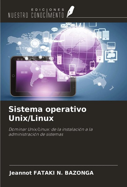 Jeannot Fataki N. Bazonga | Sistema Operativo Unix/Linux | Taschenbuch (2025)-image