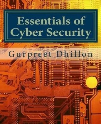 Gurpreet S Dhillon Essentials of Cyber Security (Taschenbuch)