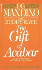 The Gift of Acabar: A Warm and Shining Message - Paperback, by Mandino Og - Good