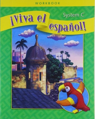 �Viva el espa�ol!, System C Workbook (VIVA EL ESPANOL) (Spanish Edition) by McG,