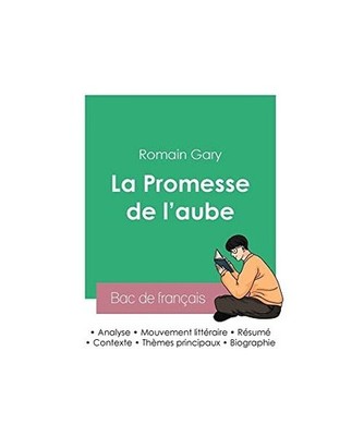 Réussir son Bac de français 2023 : Analyse de La Promesse de l'aube de Romain 