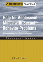 John A. Jr. Hunter | Help For Adolescent Males With Sexual Behavior Problems