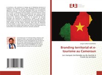 Longin Colbert Eloundou | Branding Territorial Et E-Tourisme Au Cameroun | Buch