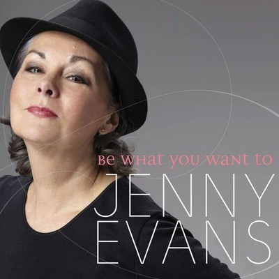 JENNY EVANS Be What You Want To (CD)