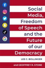 Social Media, Freedom of Speech, and the Future of o... 9780197621097 by Unknown