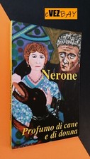 Nerone (Sergio Terzi) - PROFUMO DI CANE E DI DONNA - 2004 A.G. Chiribella -LIBRO