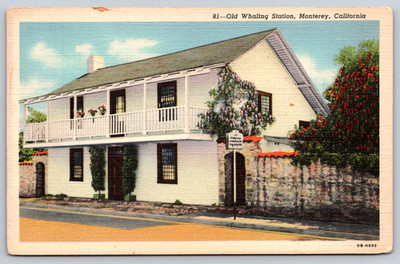 Postcard  Old Whaling Station Monterey California