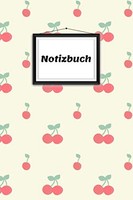Notizbuch Kirsche 120 Seiten 6X9 Zoll Sommer Notizheft Schreibblock