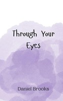 Through Your Eyes Daniel Brooks Taschenbuch Englisch 2024 Ean 9789908012018